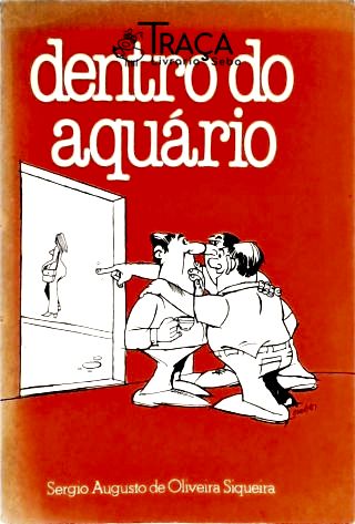 Dentro do Aquário