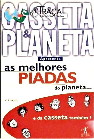 As Melhores Piadas do Planeta... e da Casseta Também!
