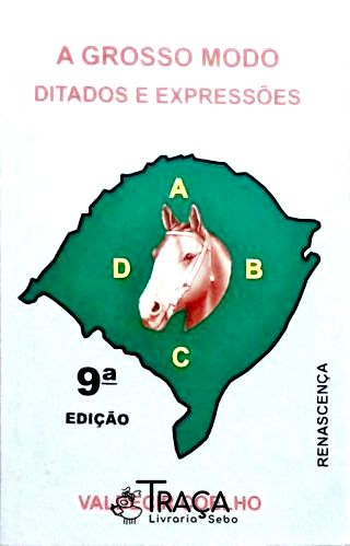 A Grosso Modo - Ditados e Expressões