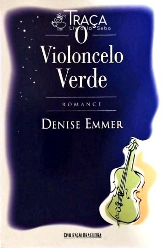O Violoncelo Verde