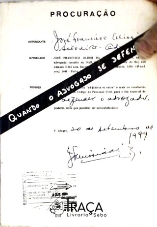 Quando o Advogado Se Defende