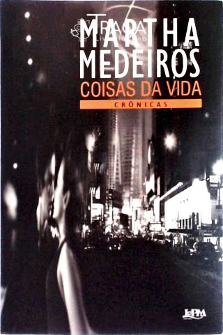 Coisas da Vida - Crônicas