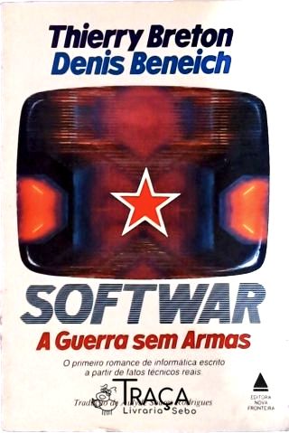 Softwar, a Guerra sem Armas