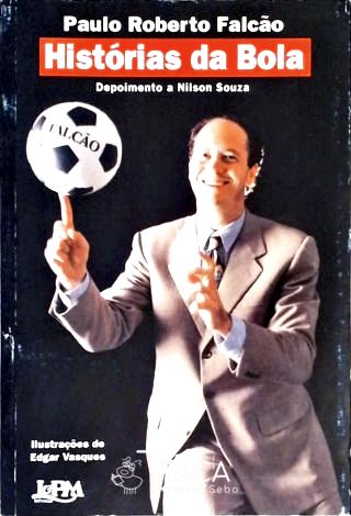 Histórias da Bola - Depoimento a Nilson Souza