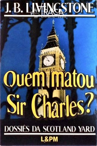 Quem Matou Sir Charles?