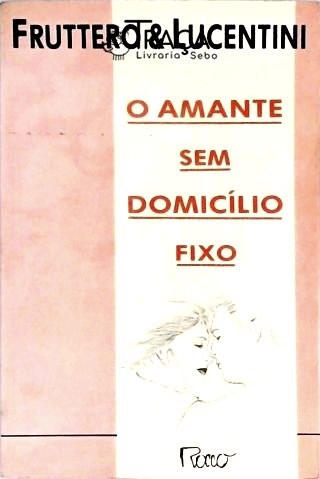 O Amante Sem Domícílio Fixo