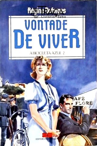 A Bicicleta Azul - Vontade de Viver - Vol. 2