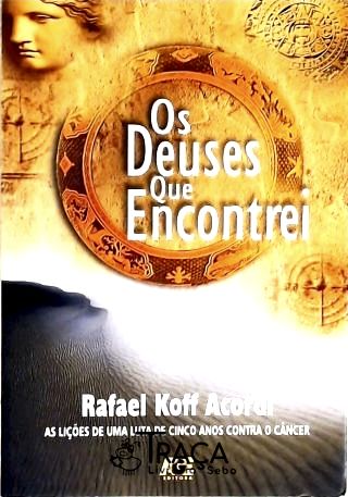 Os Deuses Que Encontrei