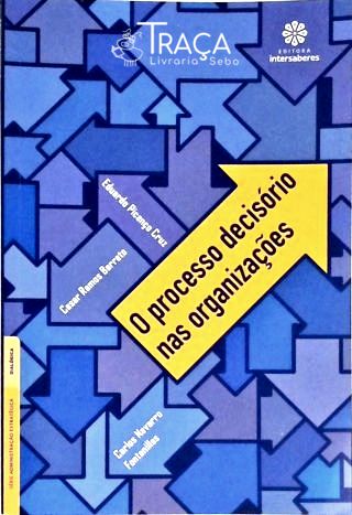O Processo Decisório Nas Organizações