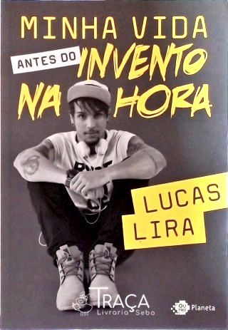 Minha Vida Antes do Invento Na Hora