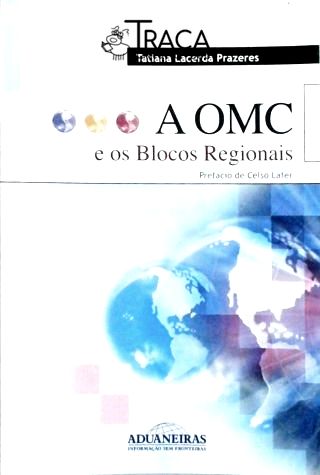 A Omc e os Blocos Regionais