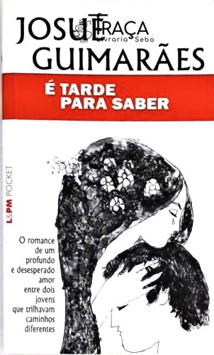 É Tarde para Saber