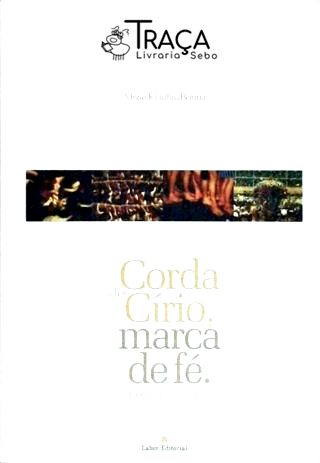 Corda do Círio, Marca de Fé
