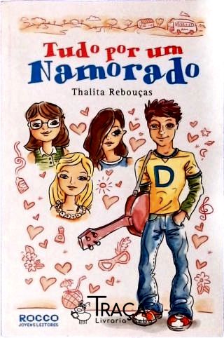 Tudo por Um Namorado