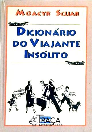 Dicionário do Viajante Insólito