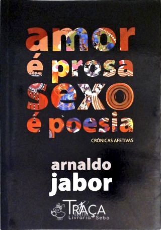 Amor É Prosa, Sexo É Poesia