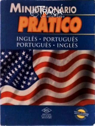 Minidicionário Prático Inglês-português Português-inglês
