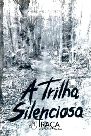 A Trilha Silenciosa