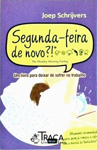 Segunda-feira, de Novo?!