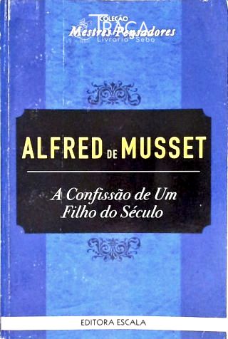 A Confissão de Um Filho do Século