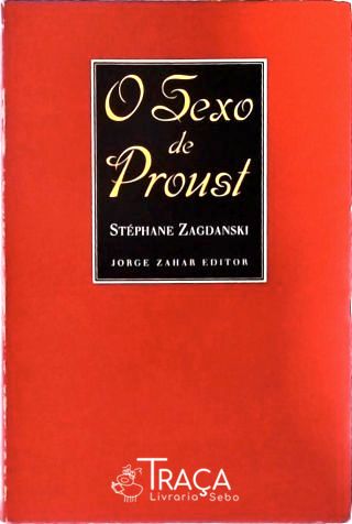 O Sexo de Proust
