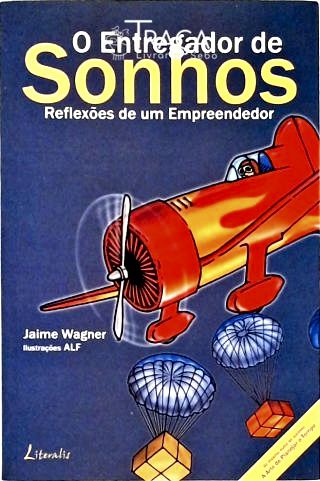 O Entregador De Sonhos