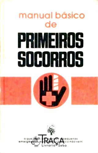 Manual Básico de Primeiros Socorros