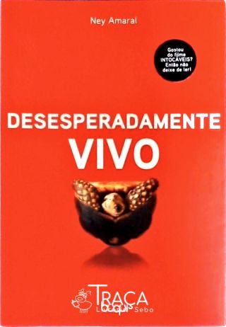 Desesperadamente Vivo