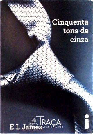 Cinquenta Tons de Cinza