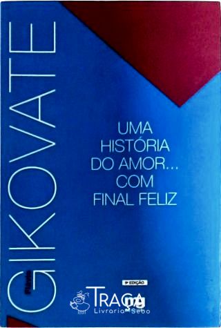 Uma História do Amor... com Final Feliz