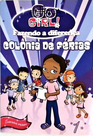 Go Girl! - Fazendo a Diferença - Colônia de Férias