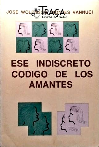 Ese Indiscreto Codigo de Los Amantes