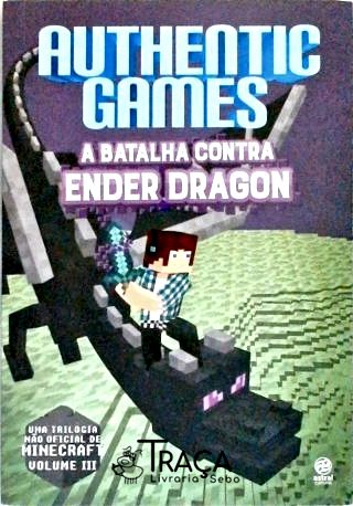 Authentic Games: a Batalha Contra Ender Dragon