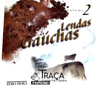Lendas Gaúchas - Vol. 2