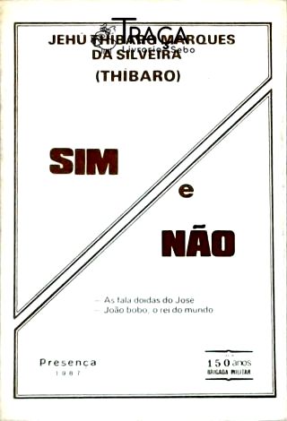 Sim E Não
