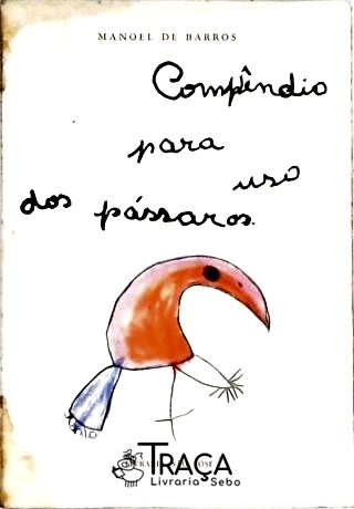 Compêndio para Uso dos Pássaros (autografado)