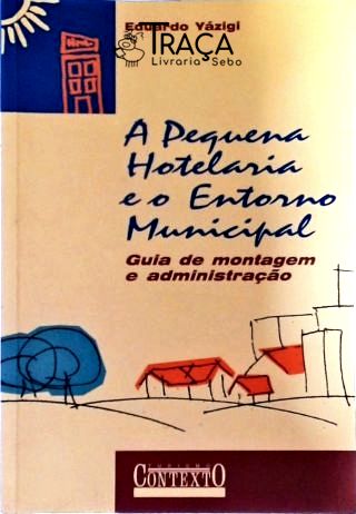 A Pequena Hotelaria e o Entorno Municipal