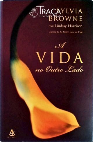 A Vida No Outro Lado