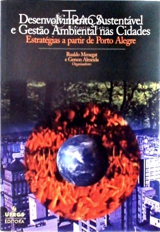 Desenvolvimento Sustentável e Gestão Ambiental Nas Cidades