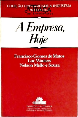 A Empresa, Hoje