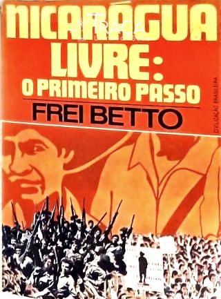Nicarágua Livre - o Primeiro Passo