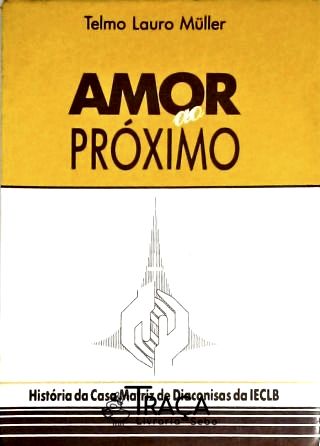 Amor Ao Próximo