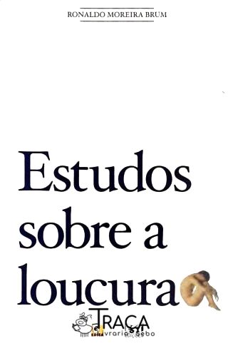 Estudos Sobre a Loucura