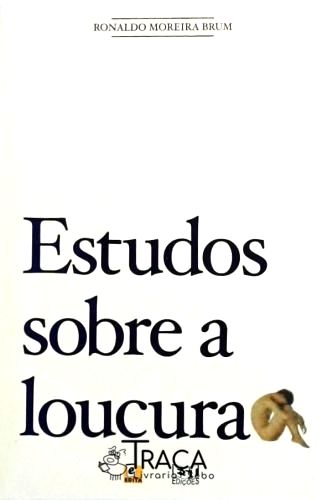 Estudos Sobre a Loucura
