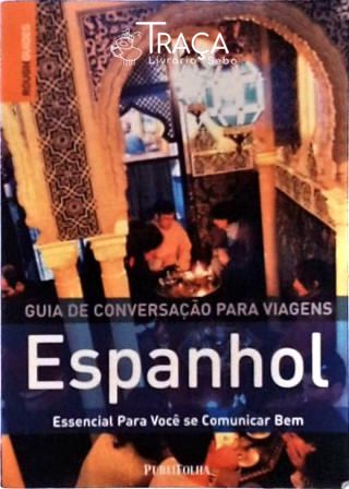 Espanhol - Guia de Conversação para Viagens