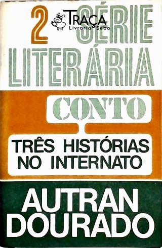 Três Histórias No Internato