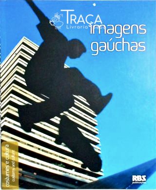 Imagens Gaúchas