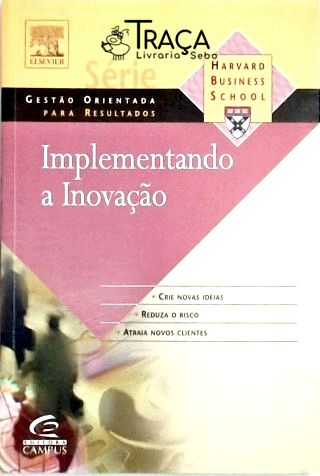 Implementando a Inovação