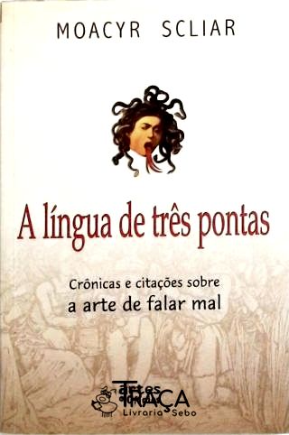 A Língua De Três Pontas