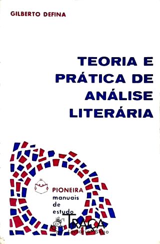 Teoria e Prática de Análise Literária